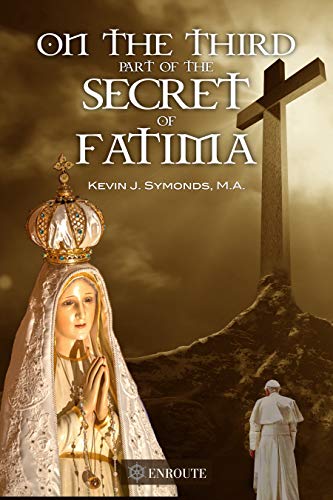 On the Third Part of the Secret of Fatima: Second Printing (Kindle Edition)