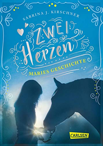 Zwei Herzen – Maries Geschichte (Kindle Edition)