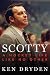 Scotty by Ken Dryden Scotty by Ken Dryden