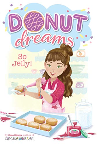 So Jelly! (Donut Dreams Book 2)