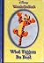 What Tiggers Do Best (Disney's Winnie the Pooh)