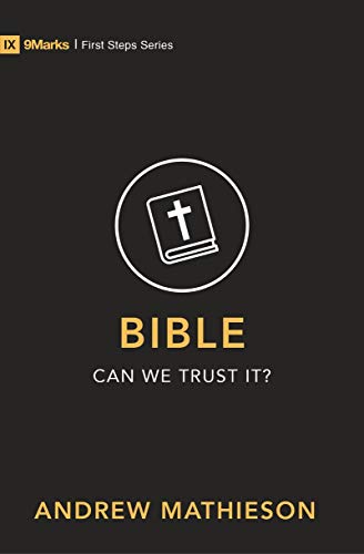 Bible – Can We Trust It? (First Steps Book 4)