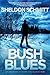 Bush Blues: The Adventures ...