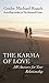 The Karma of Love: 100 Answers for Your Relationship, from the Ancient Wisdom of Tibet
