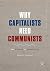 Why Capitalists Need Communists: The Politics of Flourishing (Wellbeing in Politics and Policy)