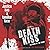 Death Kiss: The Book of the...