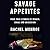 Savage Appetites: Four True Stories of Women, Crime, and Obsession
