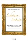 Schöner Schein - Hinter den Kulissen der Kunstbranche