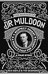 The Murder of Dr Muldoon: A Suspect Priest, A Widow's Fight for Justice The Murder of Dr Muldoon: A Suspect Priest, A Widow's Fight for Justice