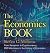 The Economics Book: From Xenophon to Cryptocurrency, 250 Milestones in the History of Economics (Sterling Milestones)