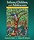 Infants, Children, and Adolescents by Laura E. Berk