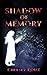 Shadow of Memory (The Forgo...