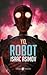 Yo, Robot (Robot, #0.1)