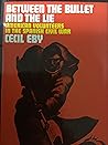 Between the Bullet and the Lie: American Volunteers in the Spanish Civil War