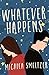 Whatever Happens