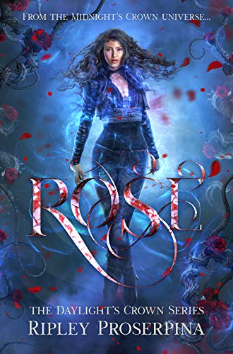 Rose (Daylight's Crown #1)