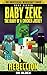 Rebellion (Life and Times of Baby Zeke #11)