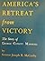 America's Retreat From Victory