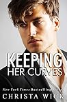 Keeping Her Curves by Christa Wick