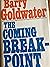 The Coming Breakpoint