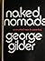 Naked Nomads: Unmarried Men...
