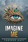 Imagine Me by Tahereh Mafi