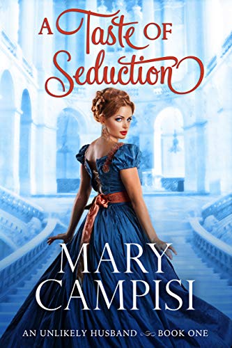 A Taste of Seduction (An Unlikely Husband #1)