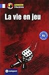 La vie en jeu: Fr...