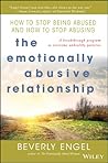 The Emotionally Abusive Relationship: How to Stop Being Abused and How to Stop Abusing Book cover for The Emotionally Abusive Relationship: How to Stop Being Abused and How to Stop Abusing