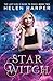 Star Witch (The Lazy Girl's Guide To Magic, #2)
