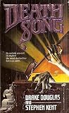 Death Song by Drake Douglas Death Song by Drake Douglas