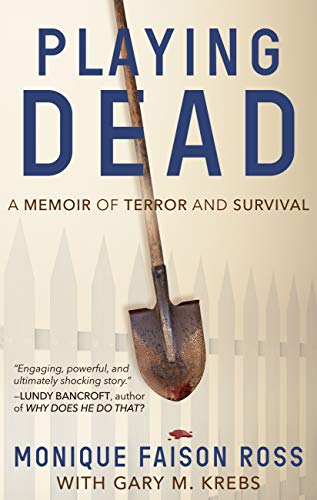 Playing Dead: A Memoir of Terror and Survival (Kindle Edition)