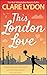 This London Love by Clare Lydon