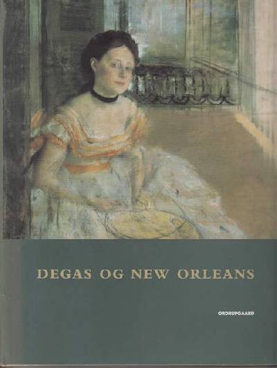 Degas og New Orleans (Hardcover)