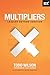 Multipliers: Leading Beyond...