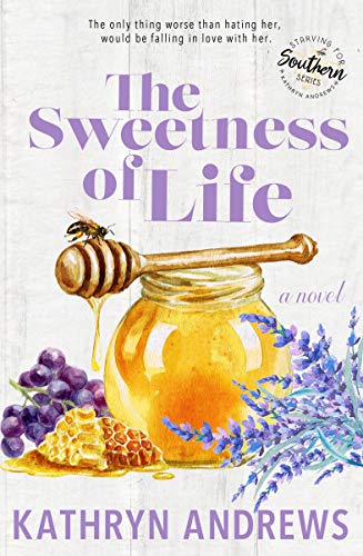 The Sweetness of Life (Starving for Southern, #1)