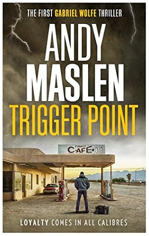 Trigger Point (Gabriel Wolfe, #1)