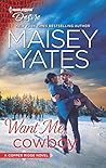 Book cover for Want Me, Cowboy (Copper Ridge: Desire, #5)