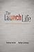 The Launch Life: Failure, s...