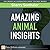 Amazing Animal Insights: Am...