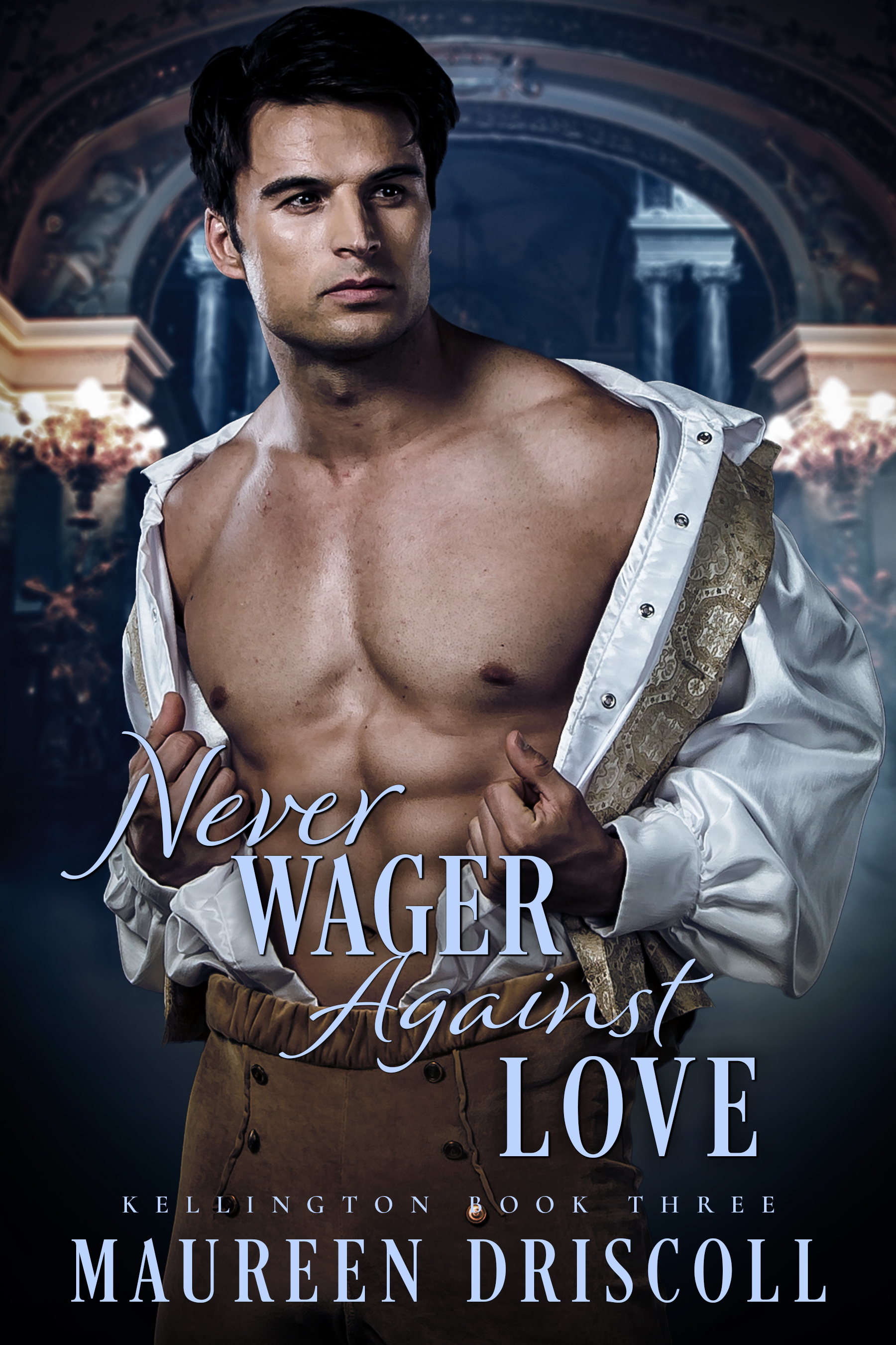 Never Wager Against Love (Kellington #3)