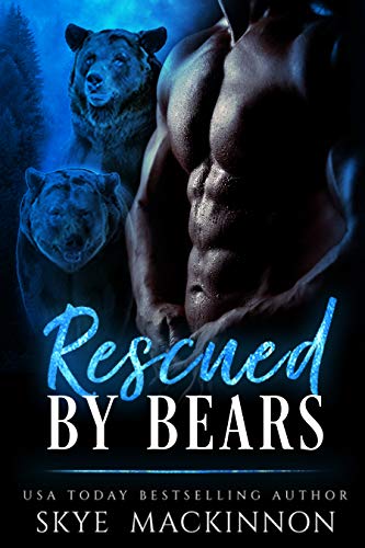 Rescued by Bears (Claiming Her Bears, #1)
