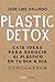Plastic detox