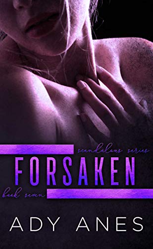 Forsaken (Scandalous, #7)