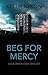 Beg For Mercy (Solomon Gray #3)