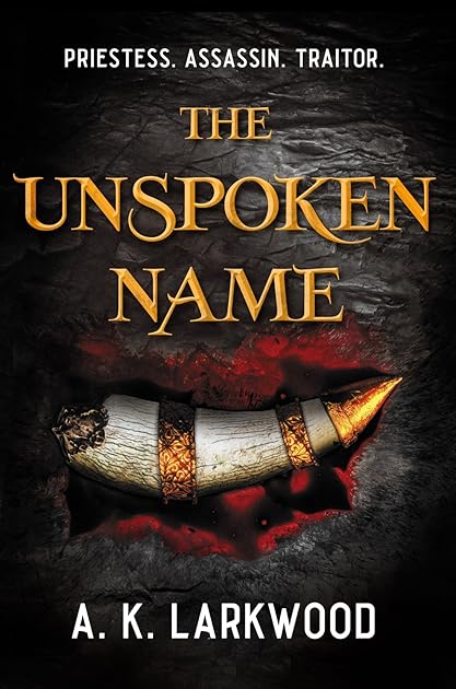 The Unspoken Name (The Serpent Gates, #1)