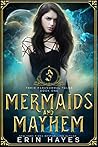 Mermaids and Mayhem