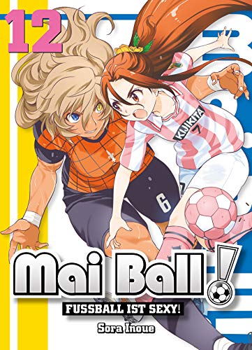 Mai Ball - Fußball ist sexy! Band 12 (Kindle Edition)