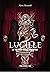 Lucille (La trilogia degli ...