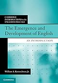 The Emergence and Development of English: An Introduction